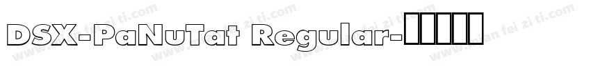 DSX-PaNuTat Regular字体转换